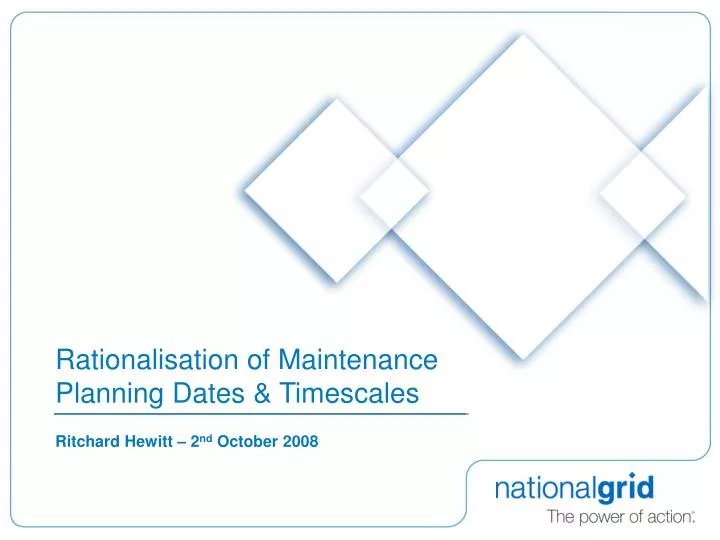 rationalisation of maintenance planning dates timescales
