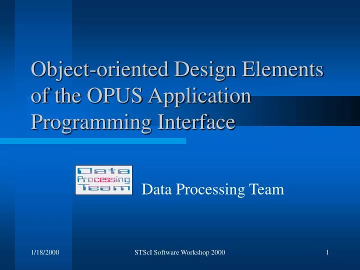 object oriented design elements of the opus application programming interface