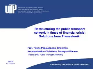 Prof. Panos Papaioannou, Chairman Konstantinidou Christiana, Transport Planner