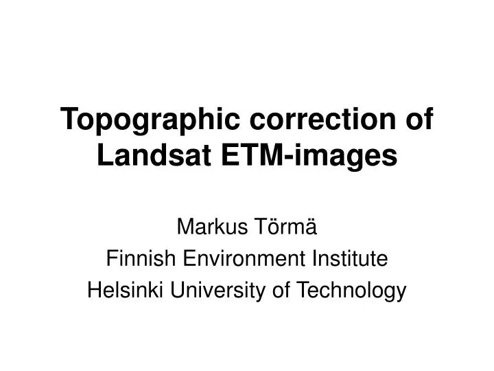 topographic correction of landsat etm images