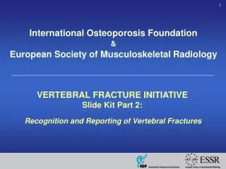 Recognition and Reporting of Vertebral Fractures