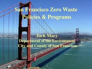 San Francisco Zero Waste Policies &amp; Programs