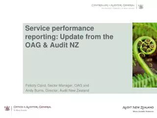 Service performance reporting: Update from the OAG &amp; Audit NZ