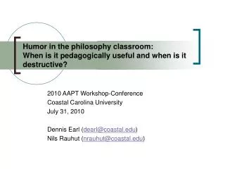 Humor in the philosophy classroom: When is it pedagogically useful and when is it destructive?