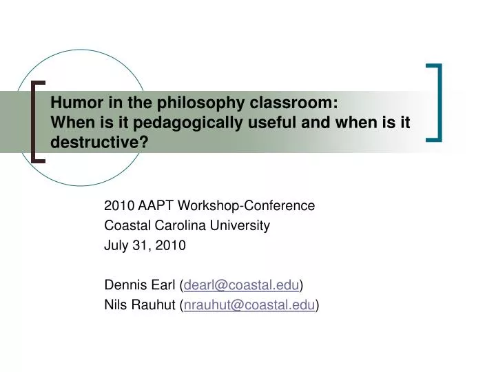 humor in the philosophy classroom when is it pedagogically useful and when is it destructive