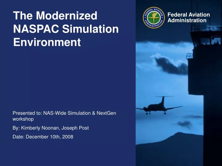 the modernized naspac simulation environment