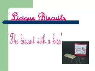 'The biscuit with a kiss'