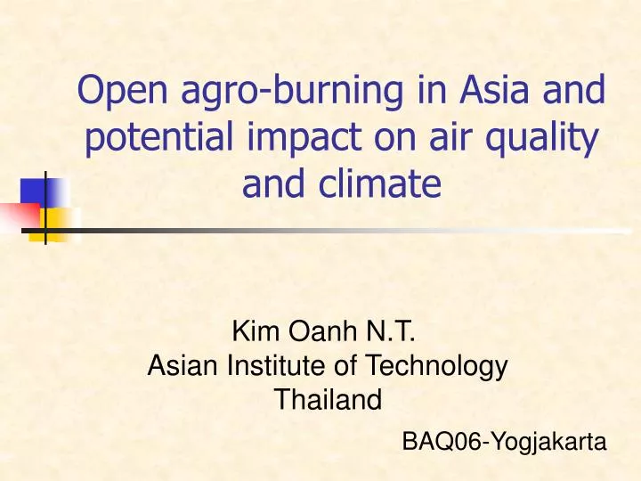 open agro burning in asia and potential impact on air quality and climate