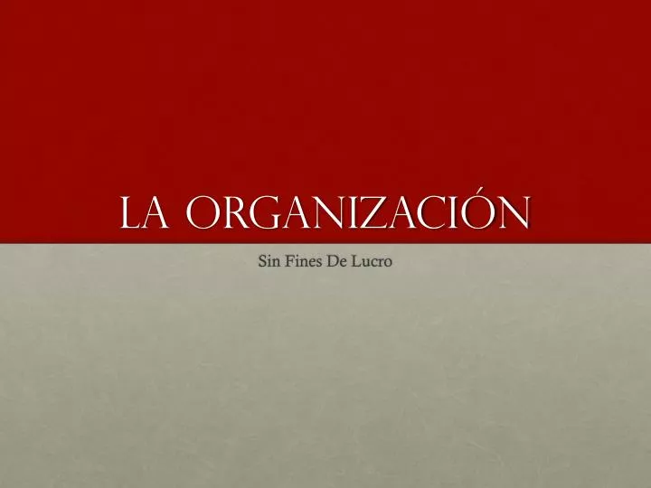 la organizaci n