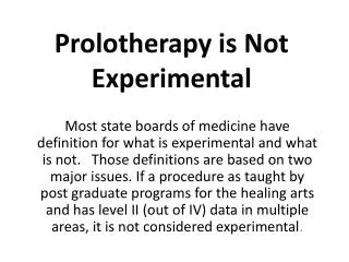 Prolotherapy is Not Experimental