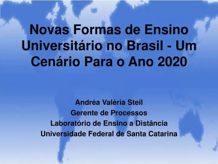 novas formas de ensino universit rio no brasil um cen rio para o ano 2020