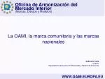 La OAMI, la marca comunitaria y las marcas nacionales - slide 1
