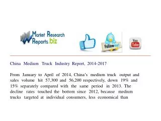 China Medium Truck Industry Report, 2014-2017