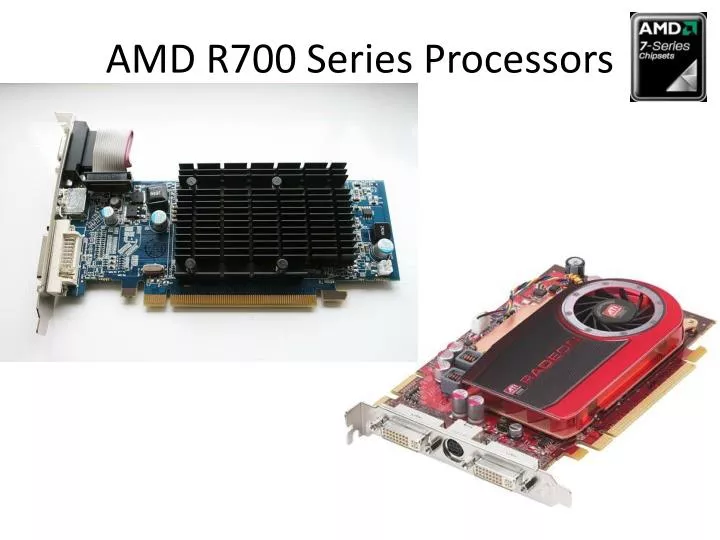 amd r700 series processors