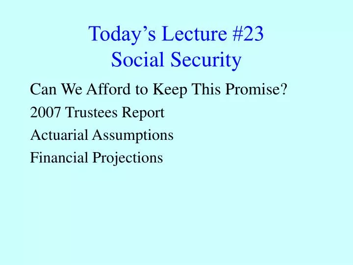 today s lecture 23 social security