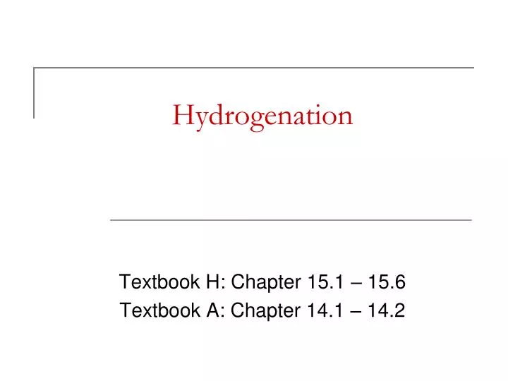 hydrogenation