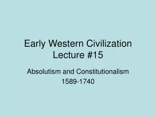 Early Western Civilization Lecture #15