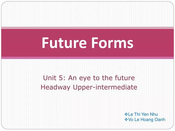 future forms