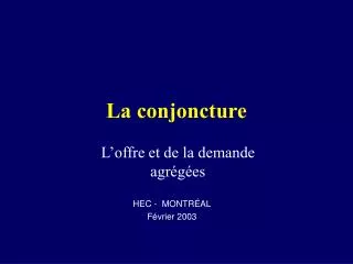 la conjoncture