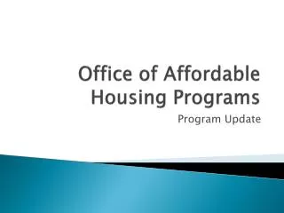 Office of Affordable Housing Programs