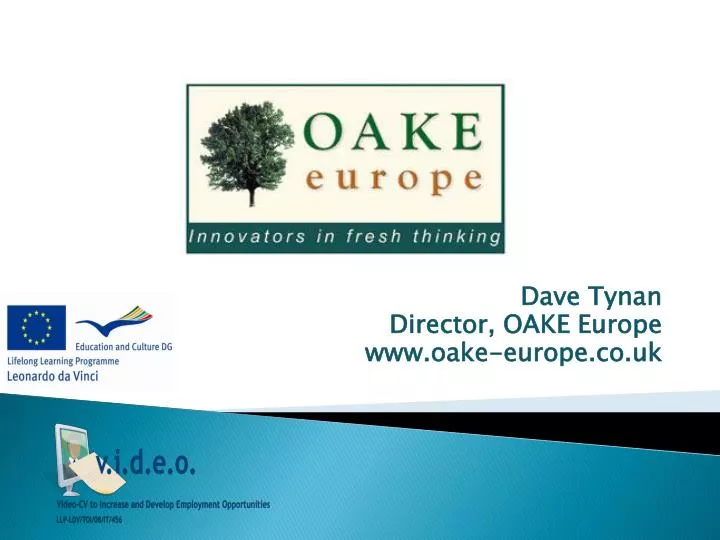 dave tynan director oake europe www oake europe co uk