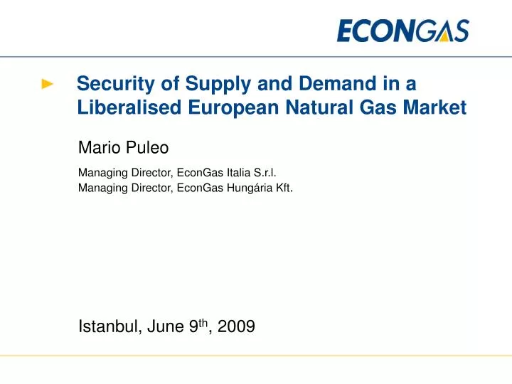 security of supply and demand in a liberalised european natural gas market