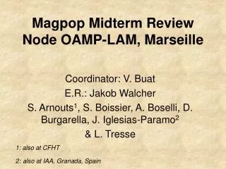 Magpop Midterm Review Node OAMP-LAM, Marseille