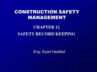 CONSTRUCTION SAFETY MANAGEMENT