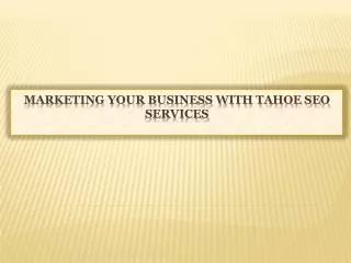 Marketing Your Business With Tahoe SEO Services