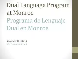 Dual Language Program at Monroe Programa de Lenguaje Dual en Monroe