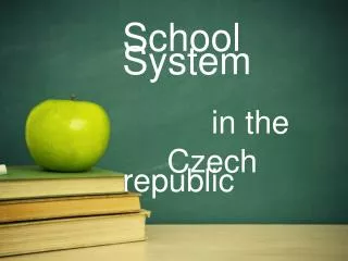 School System in the Czech republic