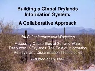 Building a Global Drylands Information System: A Collaborative Approach