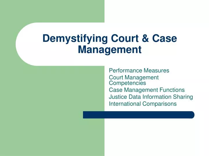 demystifying court case management