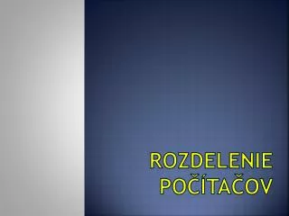 rozdelenie po ta ov