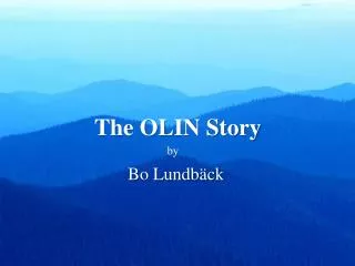 The OLIN Story