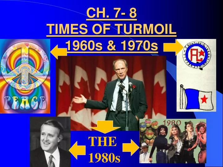 ch 7 8 times of turmoil 1960s 1970s