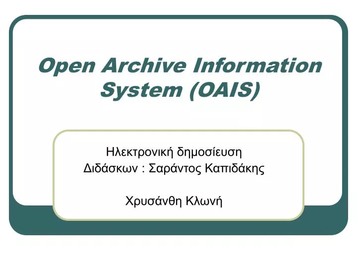 open archive information system oais