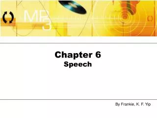 Chapter 6 Speech