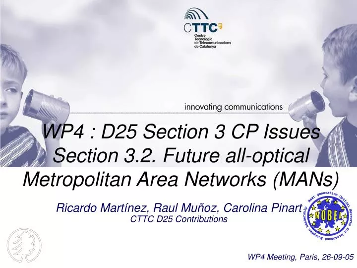 wp4 d25 section 3 cp issues section 3 2 future all optical metropolitan area networks mans