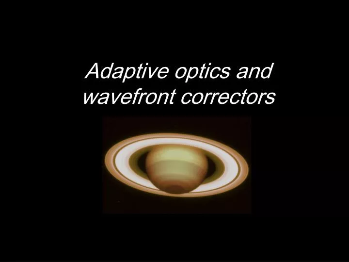 adaptive optics and wavefront correctors