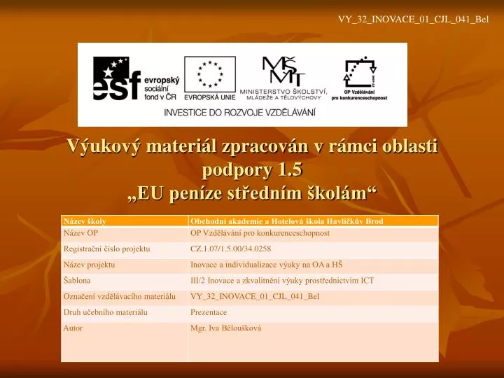 v ukov materi l zpracov n v r mci oblasti podpory 1 5 eu pen ze st edn m kol m