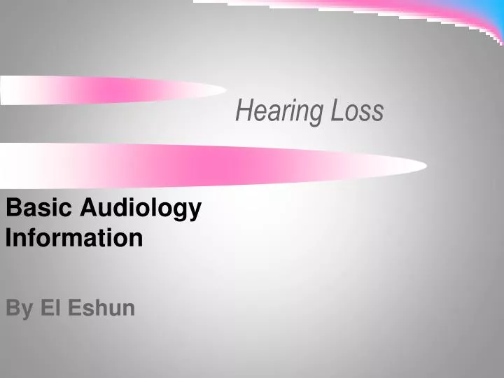 hearing loss