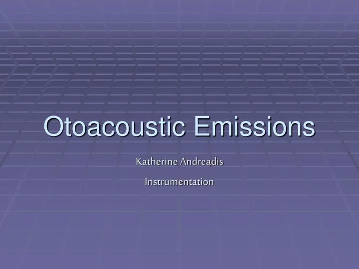 otoacoustic emissions