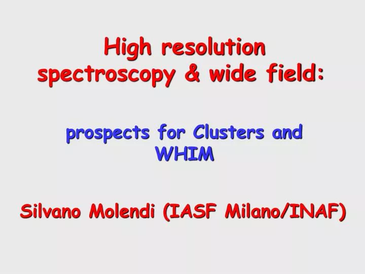 high resolution spectroscopy wide field