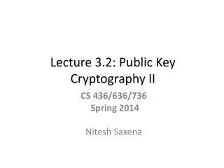 Lecture 3.2: Public Key Cryptography II