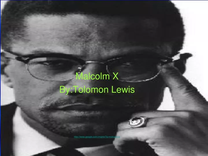 malcolm x by tolomon lewis http www google com imgres q malcolm x