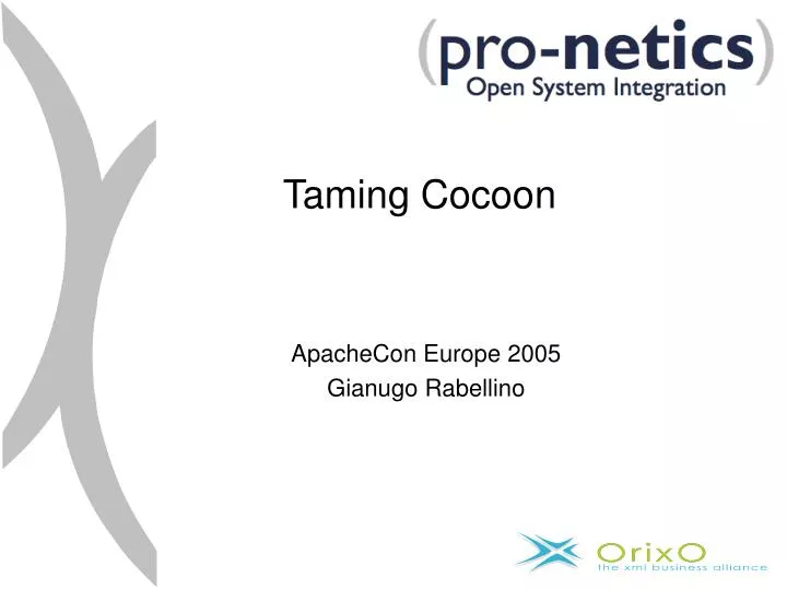 taming cocoon