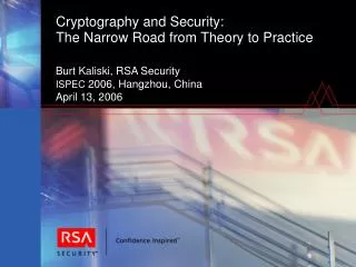 Cryptography and Security: The Narrow Road from Theory to Practice