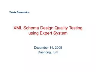 XML Schema Design Quality Testing using Expert System