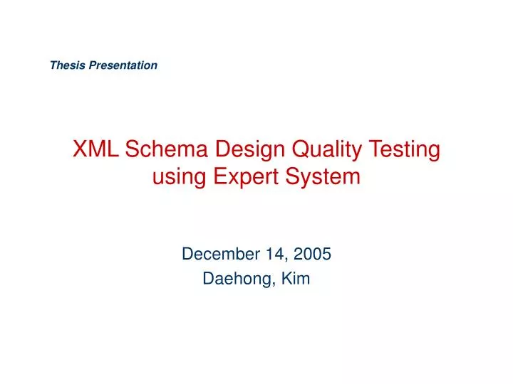 xml schema design quality testing using expert system